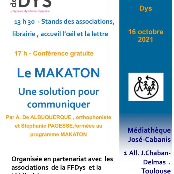 Journée Nationale des Dys 21 à Toulouse  le 16 octobre : le Makaton une solution pour communiquer