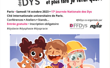 Inscrivez-vous à la 17e Journée nationale des Dys, le 14 octobre à Paris !