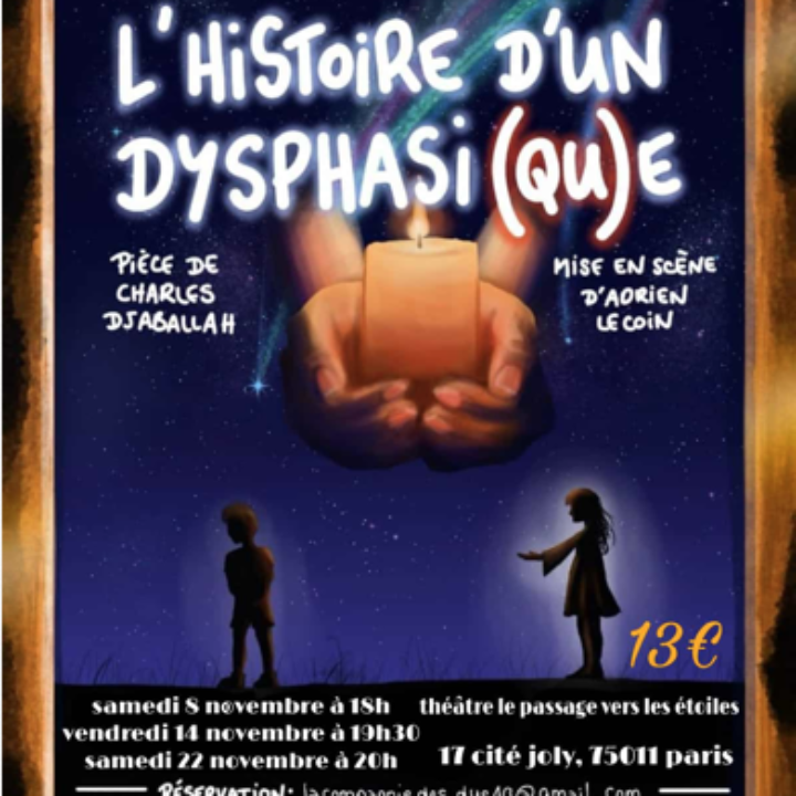 THÉÂTRE en novembre à Paris ! « L’Histoire d’un Dysphasi(qu)e »