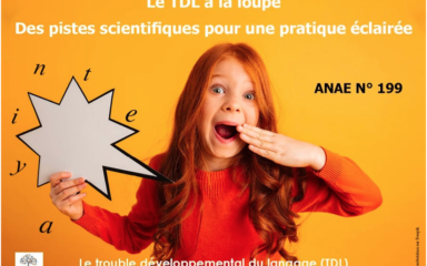 Vient de paraître le n° 199 d&rsquo;ANAE « LE TDL À LA LOUPE »